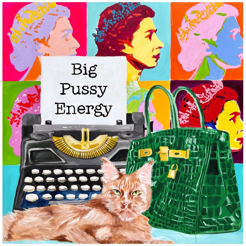 Картина Big Pussy Energy Мульти в Ижевске | Loft Concept 