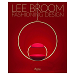 Иллюстрированная монография дизайнера Ли Брума Fashioning Design: Lee Broom варинант исполнения - 1 | Loft Concept в Ижевске