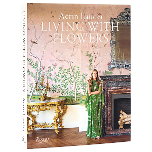 Книга дизайн интерьера Aerin Lauder: Living with Flowers
